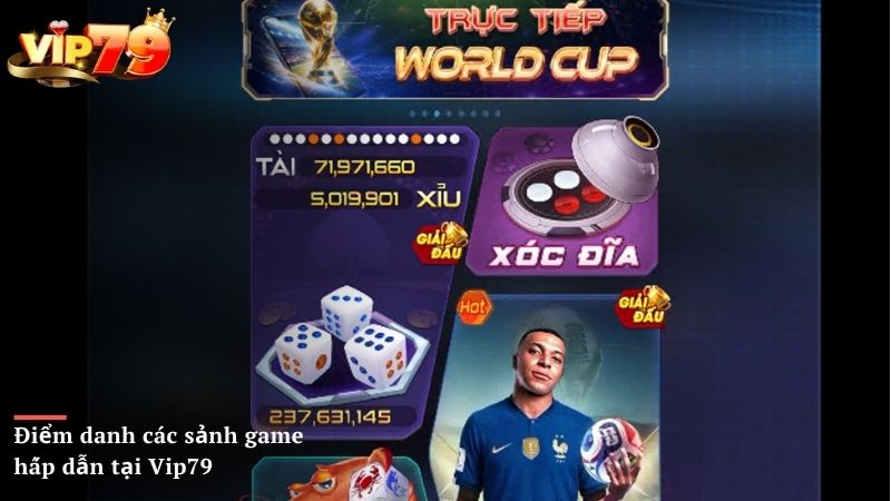 Điểm danh các sảnh game hấp dẫn tại Vip79