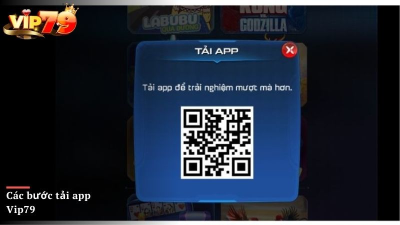 Hướng dẫn các bước tải app Vip79 nhanh chóng