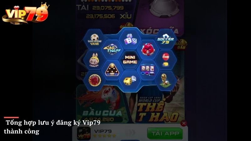  Tổng hợp lưu ý đăng ký Vip79 thành công