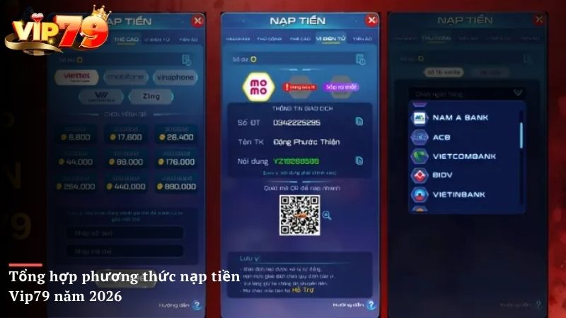  Tổng hợp phương thức nạp tiền Vip79 năm 2026