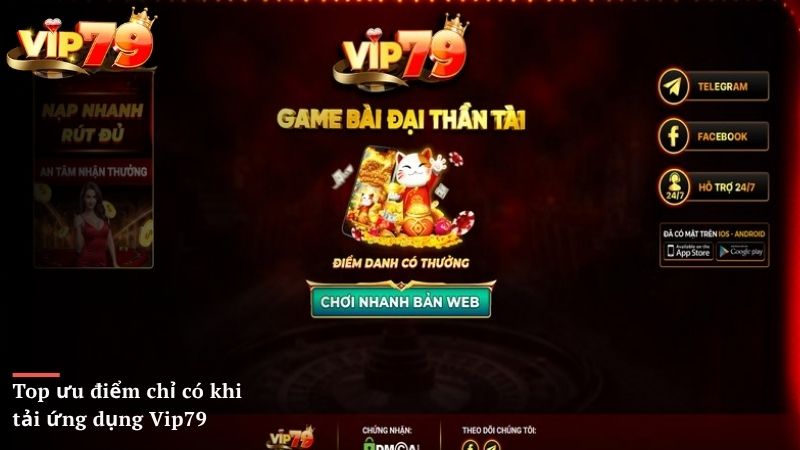 Top ưu điểm chỉ có khi tải ứng dụng Vip79